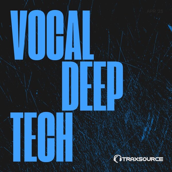 Various Artists Vocal Deep Tech On Traxsource