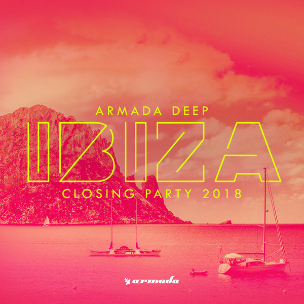 Various Artists - Armada Deep - Ibiza Closing Party 2018 on Traxsource