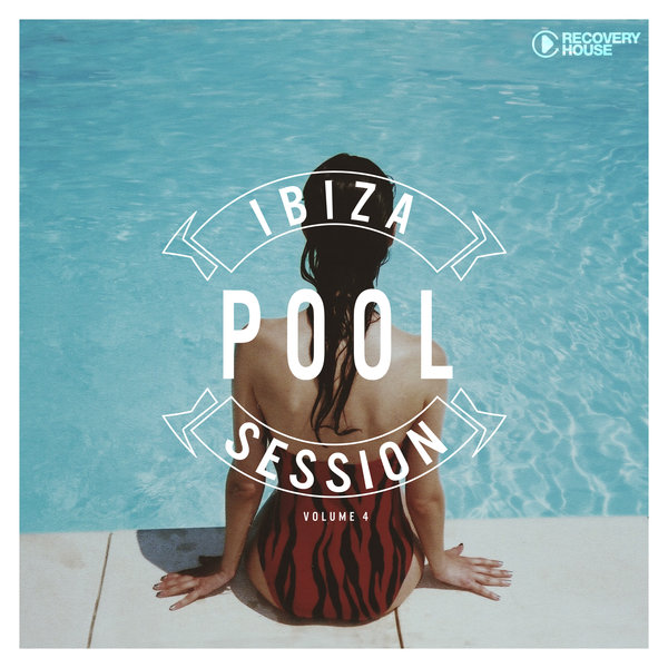 Various Artists - Ibiza Pool Session Vol. 4 on Traxsource