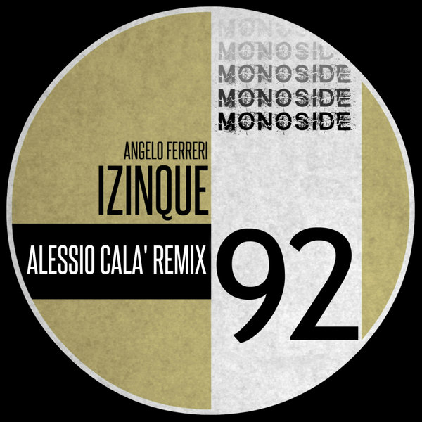 Angelo Ferreri - Izinque (Alessio Cala' Remix) On Traxsource