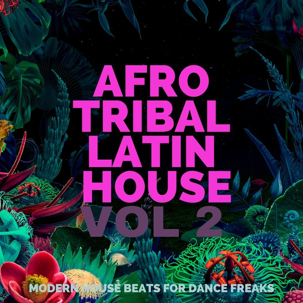 VA - Afro Tribal Latin House, Vol. 2 PRS241