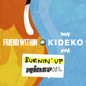 Friend Within, Kideko - Burnin' Up