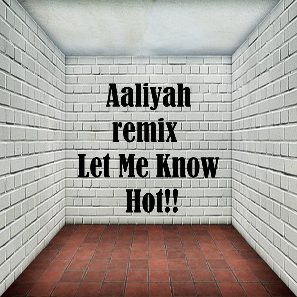 Aaliyah - Let Me Know on Traxsource